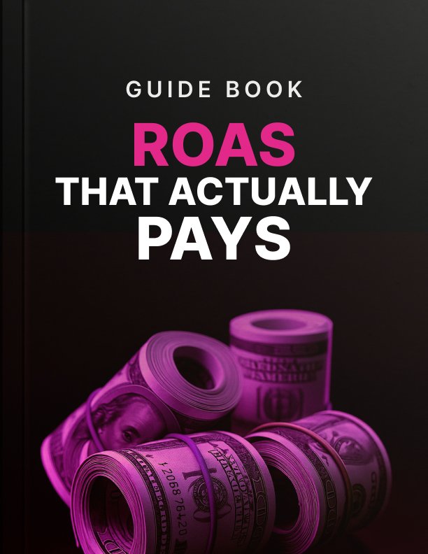 ROAS that Actually Pays Guide
